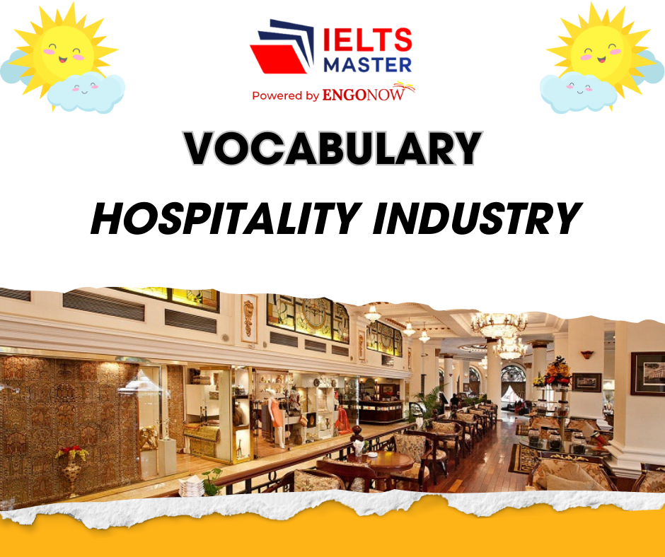 những từ vựng chủ đề Hospitality industry