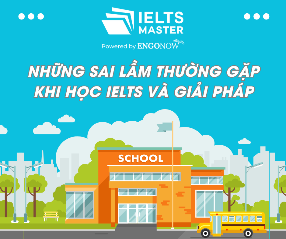 những sai lầm thường gặp khi học IELTS