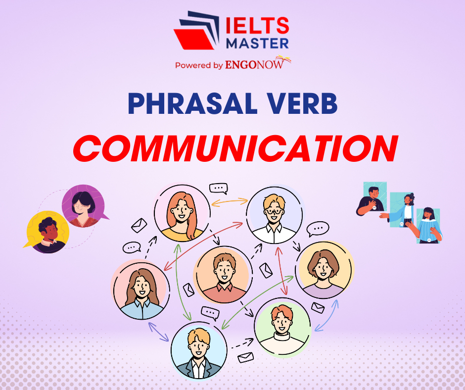 phrasal verb chủ đề communication