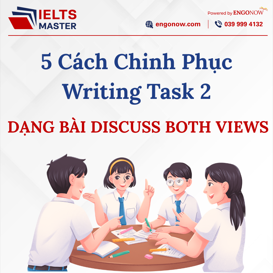 Cách làm bài writing task 2, dạng bài discuss both views